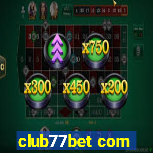 club77bet com